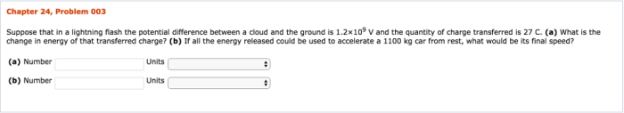 Suppose that in a lightning flash the potential difference